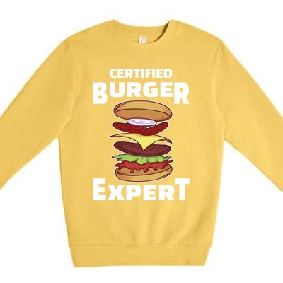 Certified Burger Expert Meat Eater Barbecue Cute Gift Premium Crewneck Sweatshirt