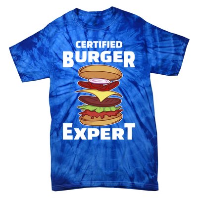 Certified Burger Expert Meat Eater Barbecue Cute Gift Tie-Dye T-Shirt