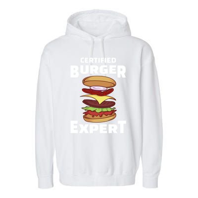 Certified Burger Expert Meat Eater Barbecue Cute Gift Garment-Dyed Fleece Hoodie