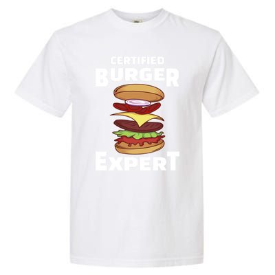 Certified Burger Expert Meat Eater Barbecue Cute Gift Garment-Dyed Heavyweight T-Shirt