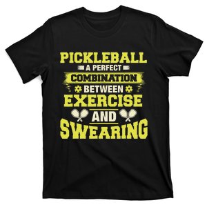 Combination Between Exercise & Swearing Pickleball T-Shirt