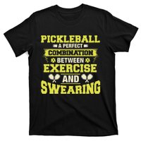 Combination Between Exercise & Swearing Pickleball T-Shirt