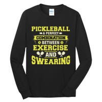 Combination Between Exercise & Swearing Pickleball Tall Long Sleeve T-Shirt