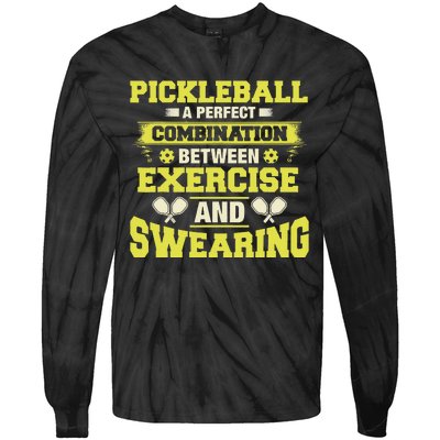 Combination Between Exercise & Swearing Pickleball Tie-Dye Long Sleeve Shirt