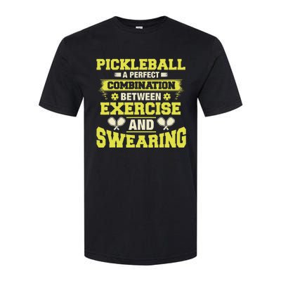 Combination Between Exercise & Swearing Pickleball Softstyle CVC T-Shirt