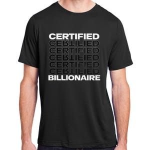 Certified Billionaire Entrepreneur Motivation For Success Adult ChromaSoft Performance T-Shirt