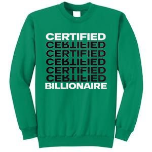 Certified Billionaire Entrepreneur Motivation For Success Sweatshirt