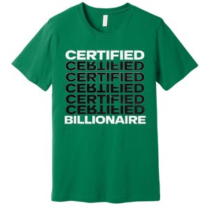 Certified Billionaire Entrepreneur Motivation For Success Premium T-Shirt