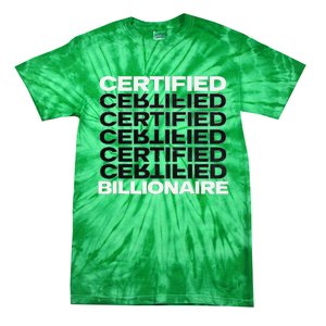 Certified Billionaire Entrepreneur Motivation For Success Tie-Dye T-Shirt