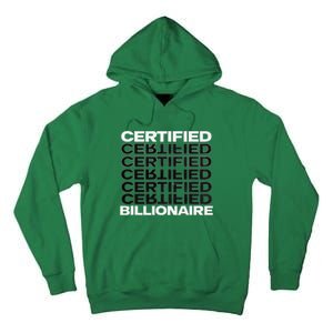 Certified Billionaire Entrepreneur Motivation For Success Tall Hoodie