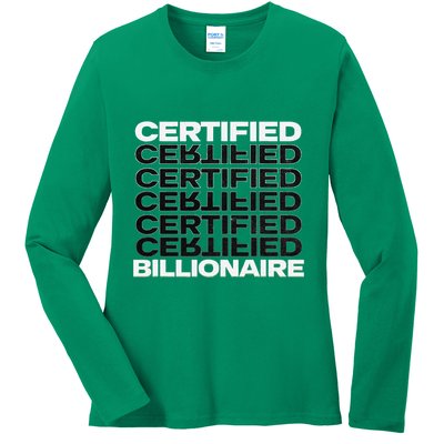 Certified Billionaire Entrepreneur Motivation For Success Ladies Long Sleeve Shirt