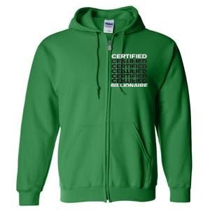 Certified Billionaire Entrepreneur Motivation For Success Full Zip Hoodie