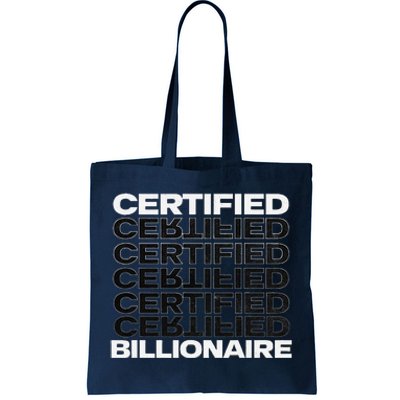 Certified Billionaire Entrepreneur Motivation For Success Tote Bag