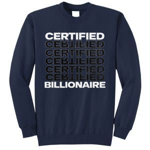 Certified Billionaire Entrepreneur Motivation For Success Tall Sweatshirt