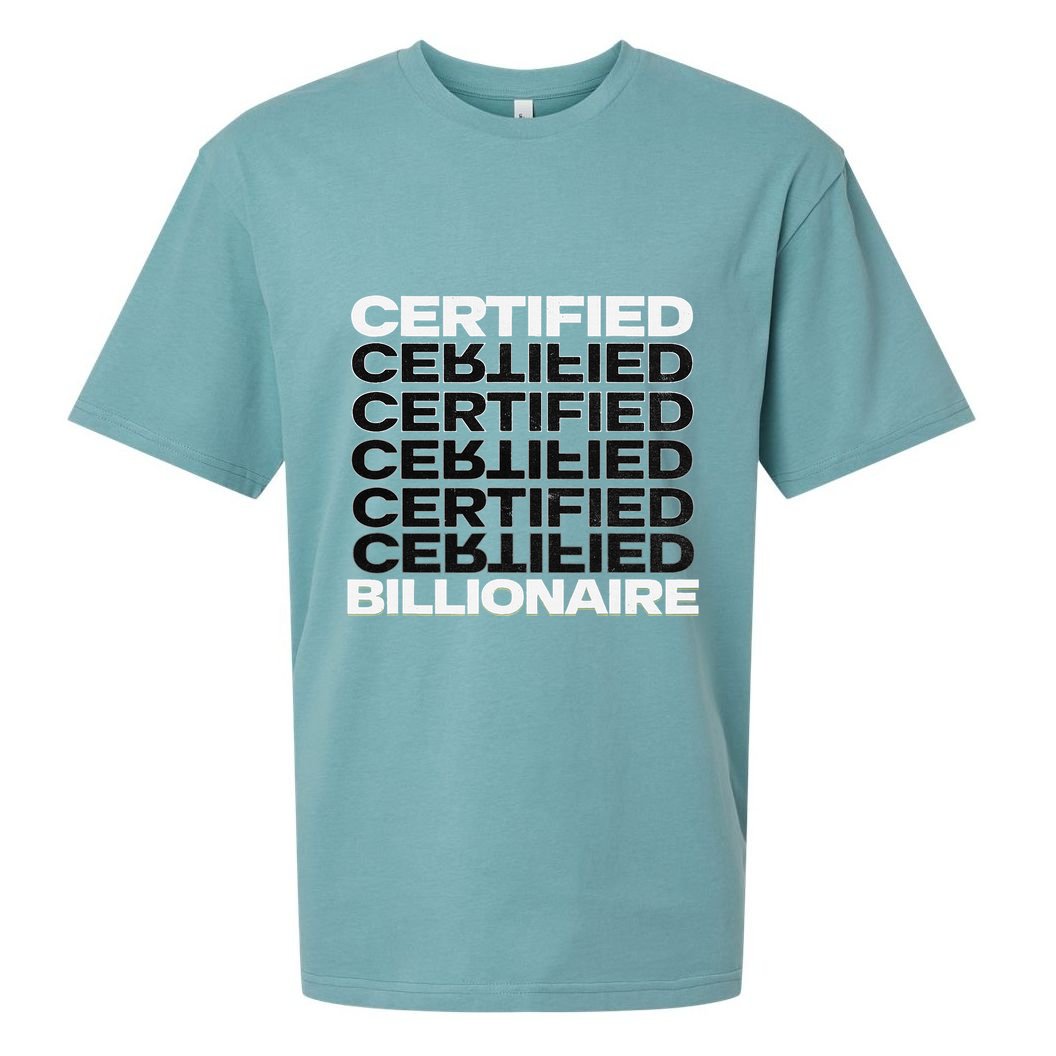 Certified Billionaire Entrepreneur Motivation For Success Sueded Cloud Jersey T-Shirt