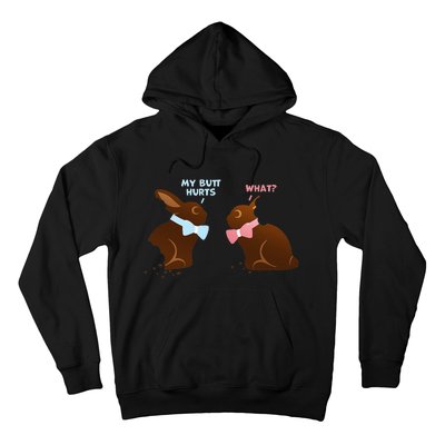 Chocolate Bunny Easter Basket Funny Teens Gift My Butt Hurts Hoodie