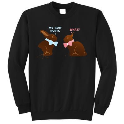 Chocolate Bunny Easter Basket Funny Teens Gift My Butt Hurts Sweatshirt