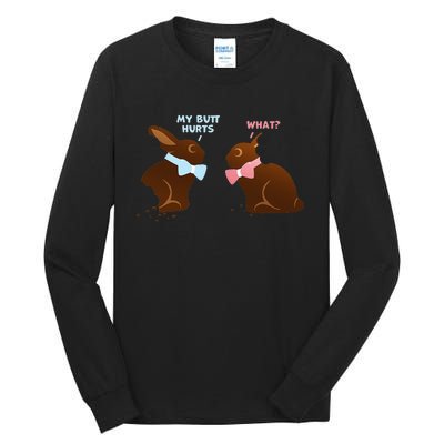 Chocolate Bunny Easter Basket Funny Teens Gift My Butt Hurts Tall Long Sleeve T-Shirt