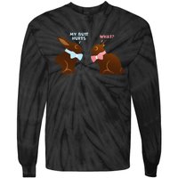 Chocolate Bunny Easter Basket Funny Teens Gift My Butt Hurts Tie-Dye Long Sleeve Shirt