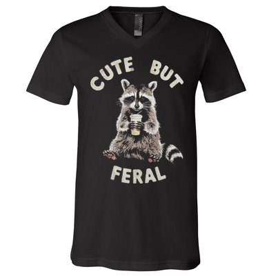 Cute But Feral Funny Sarcastic Raccoon V-Neck T-Shirt