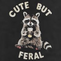 Cute But Feral Funny Sarcastic Raccoon 15oz Campfire Ceramic Mug
