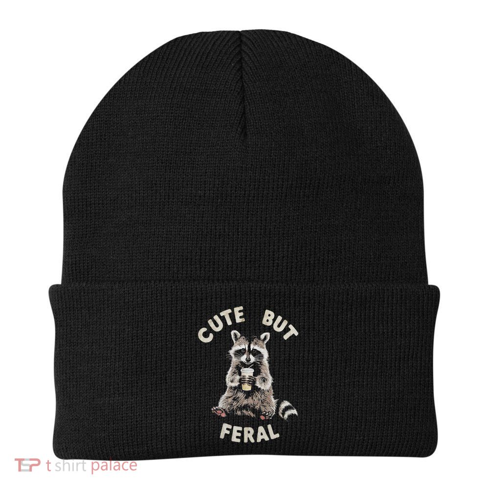 Cute But Feral Funny Sarcastic Raccoon Beanie