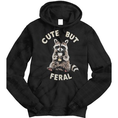 Cute But Feral Funny Sarcastic Raccoon Tie Dye Hoodie