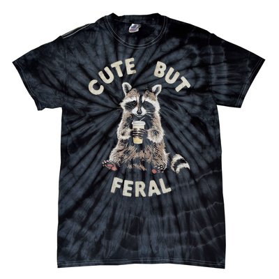 Cute But Feral Funny Sarcastic Raccoon Tie-Dye T-Shirt