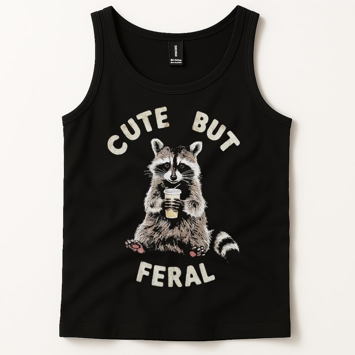 Cute But Feral Funny Sarcastic Raccoon Tank Top