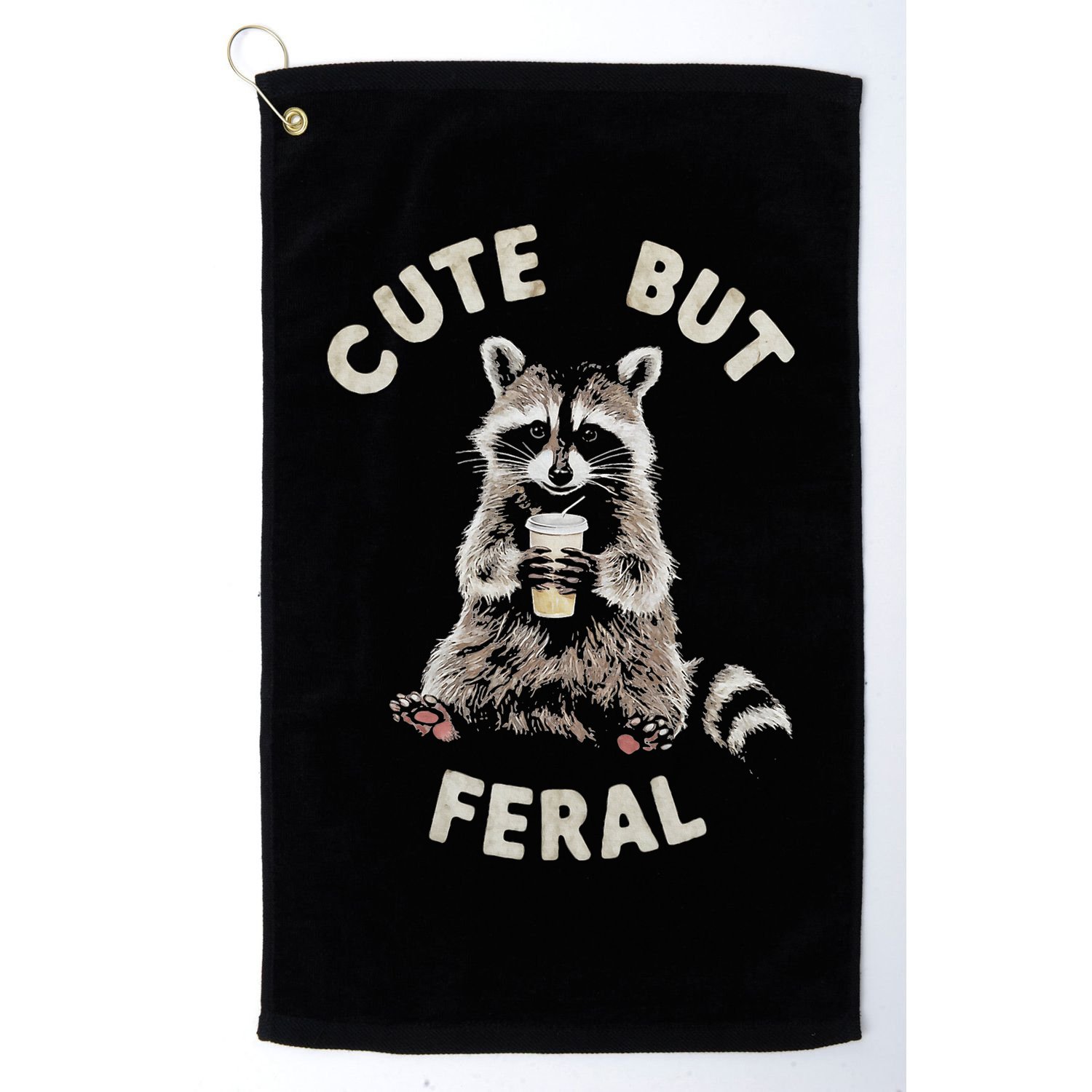 Cute But Feral Funny Sarcastic Raccoon Golf Towel