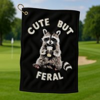 Cute But Feral Funny Sarcastic Raccoon Golf Towel