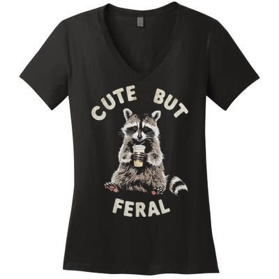 Cute But Feral Funny Sarcastic Raccoon Women's V-Neck T-Shirt