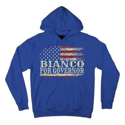 Chad Bianco For Governor Bianco For California Governor Tall Hoodie