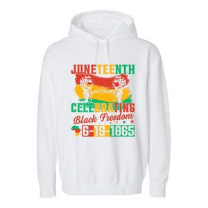 Celebrating Black Freedom 1865 Juneteenth African American Gift Garment-Dyed Fleece Hoodie