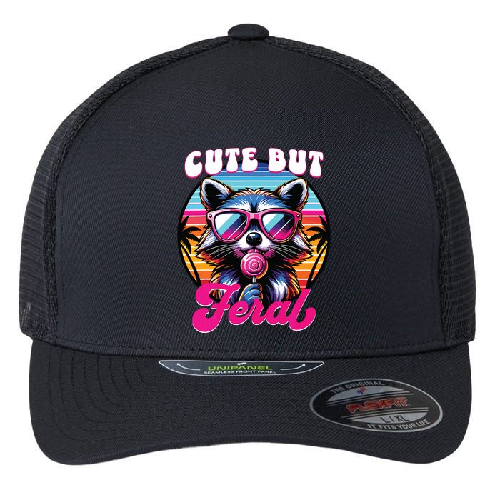 Cute But Feral Funny Trash Panda Flexfit Unipanel Trucker Cap