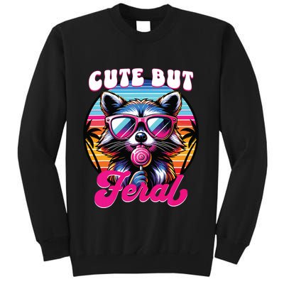 Cute But Feral Funny Trash Panda Sweatshirt