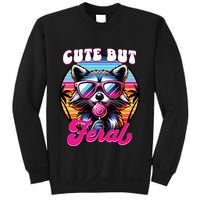 Cute But Feral Funny Trash Panda Sweatshirt