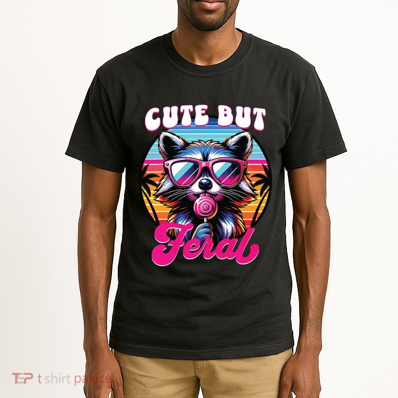 Cute But Feral Funny Trash Panda Tall T-Shirt