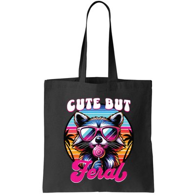 Cute But Feral Funny Trash Panda Bag