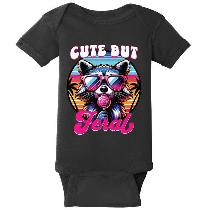 Cute But Feral Funny Trash Panda Baby Bodysuit