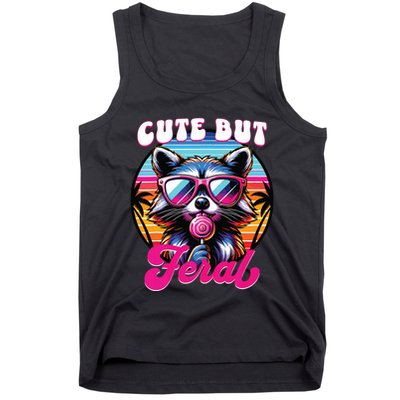 Cute But Feral Funny Trash Panda Tank Top