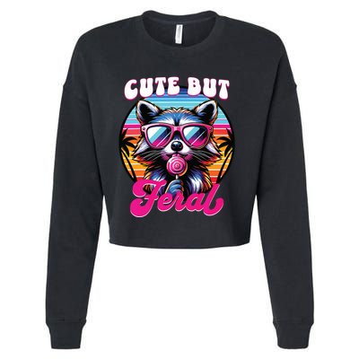Cute But Feral Funny Trash Panda Cropped Pullover Crew