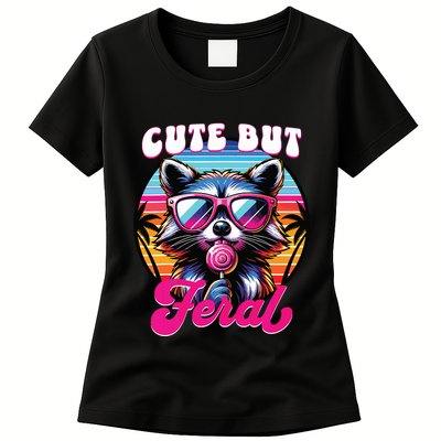 Cute But Feral Funny Trash Panda Womens T-Shirt