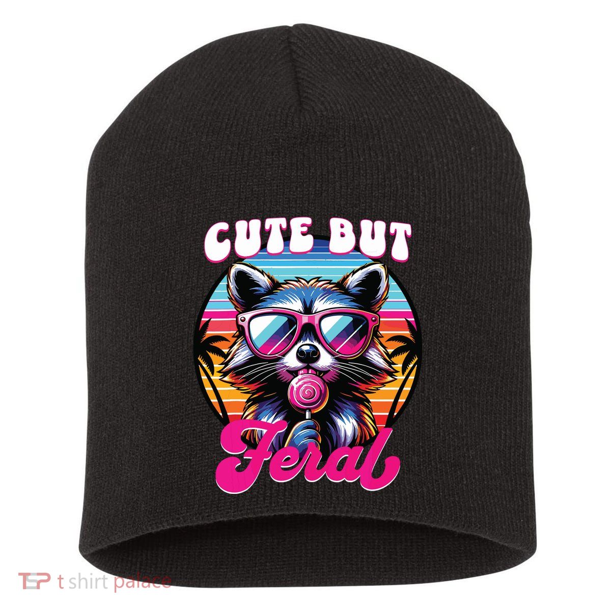 Cute But Feral Funny Trash Panda Short Acrylic Beanie