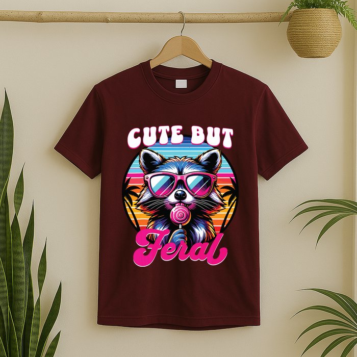 Cute But Feral Funny Trash Panda T-Shirt