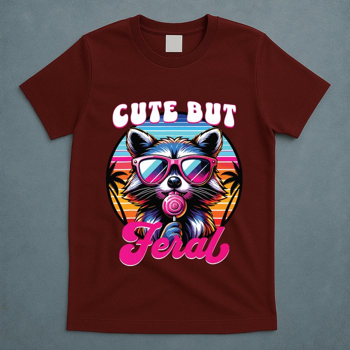 Cute But Feral Funny Trash Panda T-Shirt