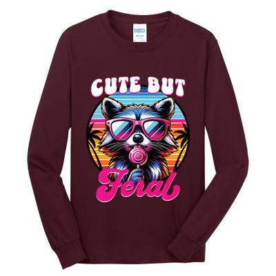 Cute But Feral Funny Trash Panda Tall Long Sleeve T-Shirt