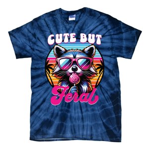 Cute But Feral Funny Trash Panda Tie-Dye T-Shirt