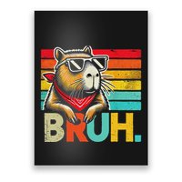 Capybara Bruh Funny Graphic Funny Capybara Poster