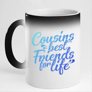 Cousins Best For Life Friends Cousin Sister Brother Family Meaningful Gift 11oz Black Color Changing Mug